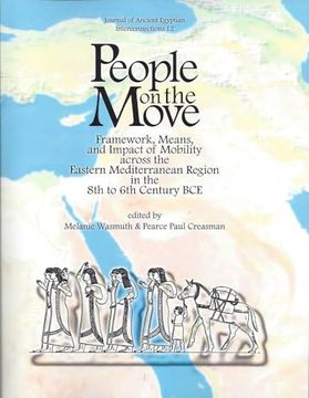 portada People on the Move: Framework, Means, and Impact of Mobility Across the Eastern Mediterranean Region in the 8th to 6th Century Bce (en Inglés)