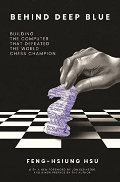 portada Behind Deep Blue: Building the Computer That Defeated the World Chess Champion (en Inglés)