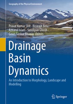 portada Drainage Basin Dynamics: An Introduction to Morphology, Landscape and Modelling