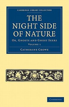 portada The Night Side of Nature 2 Volume Set: The Night Side of Nature: Volume 1, Paperback (Cambridge Library Collection - Spiritualism and Esoteric Knowledge) (en Inglés)