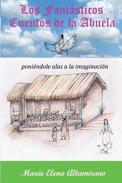 portada Los Fantásticos Cuentos de la Abuela: poniéndole alas a la imaginación