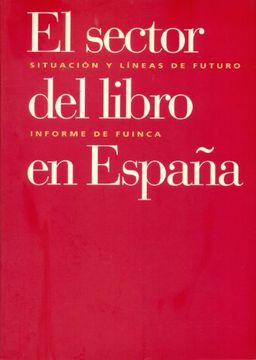 portada El Sector del Libro en España Situacion y Lineas de Futuro