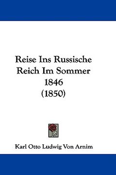 portada reise ins russische reich im sommer 1846 (1850) (en Inglés)