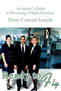 portada ready to fly: an insider's guide to becoming a flight attendant
