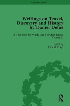 portada Writings on Travel, Discovery and History by Daniel Defoe, Part I Vol 3 (en Inglés)