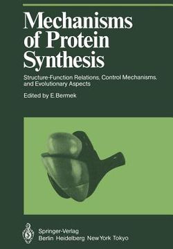 portada mechanisms of protein synthesis: structure-function relations, control mechanisms, and evolutionary aspects (en Inglés)
