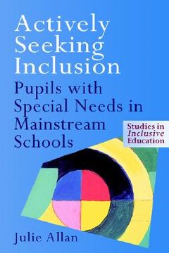 portada actively seeking inclusion: pupils with special needs in mainstream schools (en Inglés)