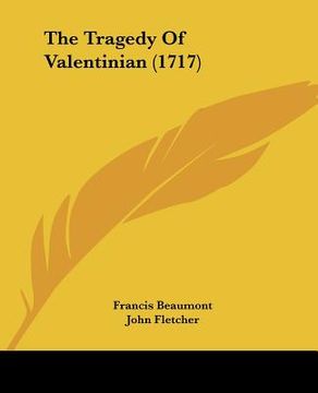 portada the tragedy of valentinian (1717) (en Inglés)