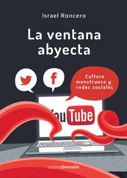 portada La Ventana Abyecta. Cultura Monstruosa y Redes Sociales