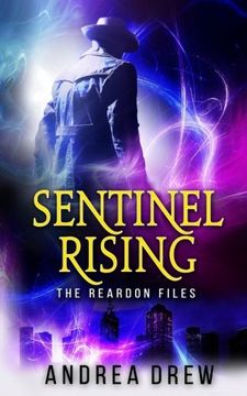 portada Sentinel Rising Book 1 (The Reardon Files) (Volume 1)