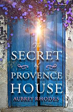 portada The Secret of Provence House: Dan Brown Meets Downton Abbey in This Perfect Escapist Fiction Read of 2021! 