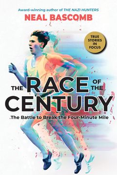 portada Race of the Century: The Battle to Break the Four-Minute Mile Scholastic Focus (en Inglés)
