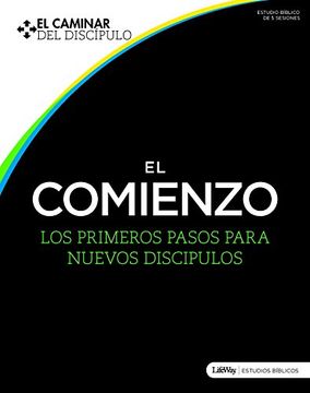 portada El Comienzo: Los Primeros Pasos Para el Nuevo Discipulo (in Spanish)