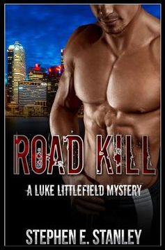 portada Road Kill: A Luke Littlefiield Mystery (en Inglés)