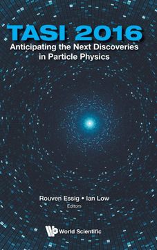 portada Anticipating the Next Discoveries in Particle Physics (Tasi 2016) - Proceedings of 2016 Theoretical Advanced Study Institute in Elementary Particle Physics (en Inglés)