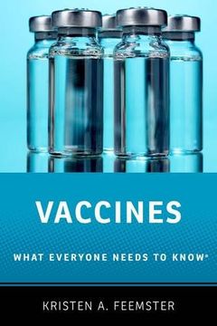 portada Vaccines: What Everyone Needs to Know® (en Inglés)