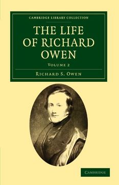 portada The Life of Richard Owen 2 Volume Set: The Life of Richard Owen: Volume 2 Paperback (Cambridge Library Collection - Zoology) (en Inglés)