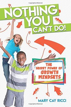 portada Nothing You Can't Do!: The Secret Power of Growth Mindsets