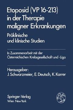 portada Etoposid (VP 16-213) in Der Therapie Maligner Erkrankungen: Präklinische Und Klinische Studien (en Alemán)