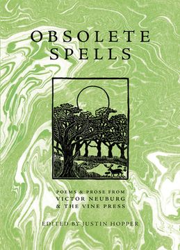 portada Obsolete Spells: Poems & Prose from Victor Neuburg & the Vine Press (in English)
