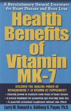 portada health benefits of vitamin k2: a revolutionary natural treatment for heart disease and bone loss (en Inglés)