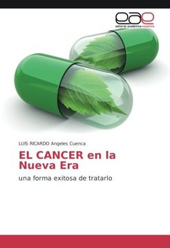portada EL CANCER en la Nueva Era: una forma exitosa de tratarlo