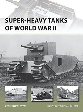 portada Super-heavy Tanks of World War II (New Vanguard)