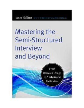 portada mastering the semi-structured interview and beyond: from research design to analysis and publication (en Inglés)