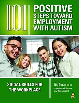 portada 101 Positive Steps Toward Employment With Autism: Social Skills for the Workplace 