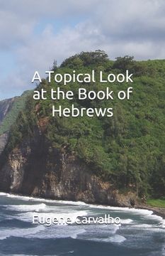 portada a topical look at the book of hebrews (en Inglés)