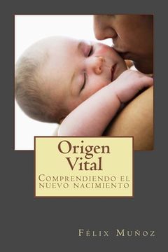 portada Origen Vital: Comprendiendo el nuevo nacimiento