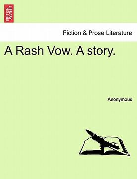 portada a rash vow. a story. (in English)