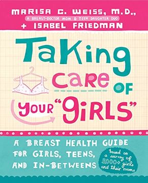 portada Taking Care of Your Girls: A Breast Health Guide for Girls, Teens, and In-Betweens (en Inglés)