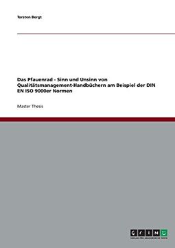 portada Das Pfauenrad - Sinn und Unsinn von Qualitätsmanagement-Handbüchern am Beispiel der DIN EN ISO 9000er Normen (German Edition)