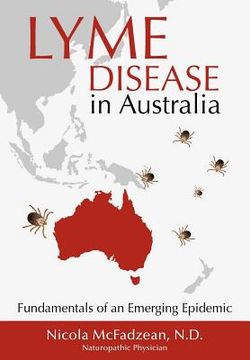 portada lyme disease in australia: fundamentals of an emerging epidemic (in English)