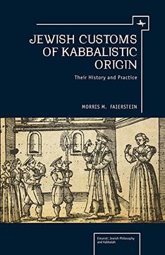 portada Jewish Customs of Kabbalistic Origin: Their Origin and Practice (Emunot: Jewish Philosophy and Kabbalah)