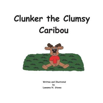portada Clunker the Clumsy Caribou (en Inglés)