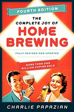 portada The Complete joy of Homebrewing Fourth Edition: Fully Revised and Updated (en Inglés)