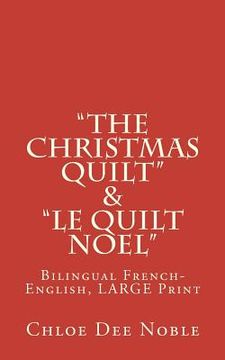 portada "the christmas quilt" & "le quilt noel" - bilingue (in English)