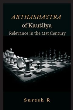 portada Arthashastra of Kautilya: Relevance in the 21st Century (en Inglés)