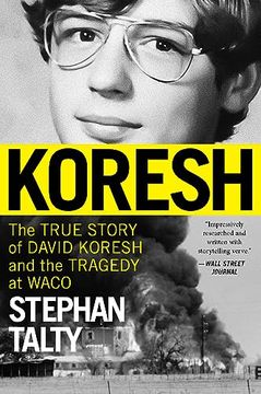 portada Koresh: The True Story of David Koresh and the Tragedy at Waco (in English)
