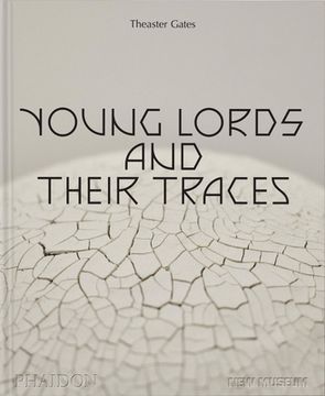 portada Theaster Gates: Young Lords and Their Traces (in English)