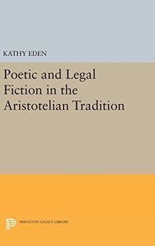 portada Poetic and Legal Fiction in the Aristotelian Tradition (Princeton Legacy Library) (en Inglés)
