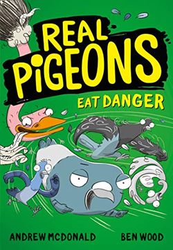portada Real Pigeons eat Danger: Bestselling Funny Chapter Book Series for 2021. Soon to be a Nickelodeon tv Series! (Real Pigeons Series) 