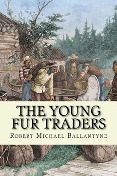 portada The young fur traders (English Edition)