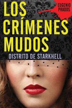 portada Los Crímenes Mudos: Volume 1 (Distrito de Starkhell) (in Spanish)