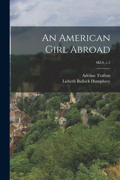 portada An American Girl Abroad; SILS, c.1