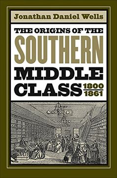 portada The Origins of the Southern Middle Class, 1800-1861 (en Inglés)