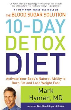 portada The Blood Sugar Solution 10-day Detox Diet: Activate Your Body s Natural Ability To Burn Fat And Lose Weight Fast (en Inglés)