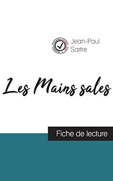 portada Les Mains Sales de Jean-Paul Sartre (Fiche de Lecture et Analyse Complète de L`Oeuvre) (en Francés)